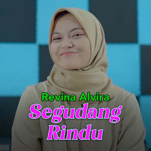 Revina Alvira - Segudang Rindu