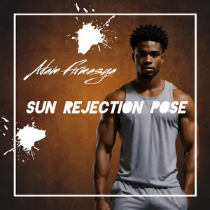 Adam Firmasya - Sun Rejection Pose