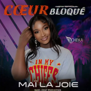 Mai La Joie - cœur bloqué