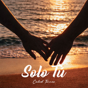 Solo Tú by Caled Torres