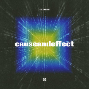causeandeffect by Jay Crusoe