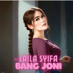 Bang Joni by Laila Syifa