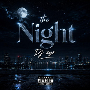 The Night by DJ ZYR