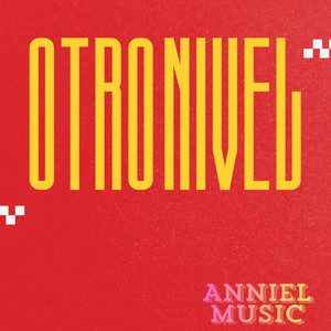 Otro nivel by Anniel music