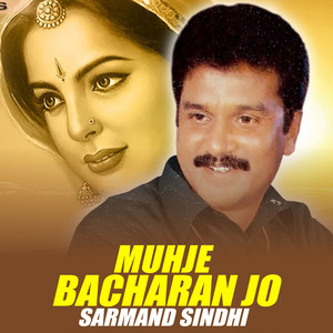 Sarmand Sindhi - Muhje Bacharan Jo (1)