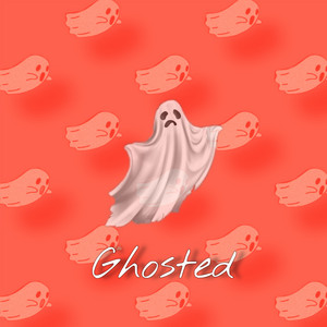Ghosted by T-Rebza