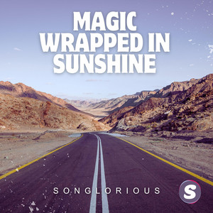 Magic Wrapped In Sunshine by Songlorious