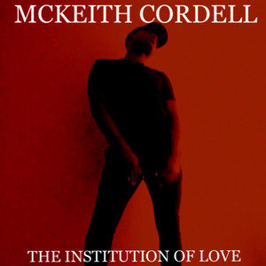 McKeith Cordell - I Was in Love