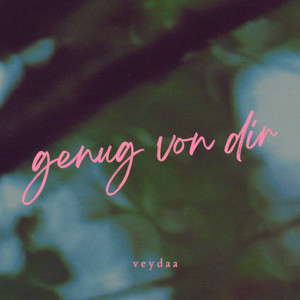 Veydaa - genug von dir