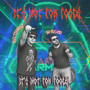 NOT FOR FOOLS by Beltieroz, WBear