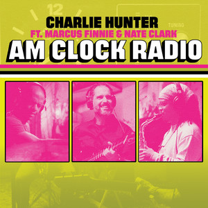Walk On By by Charlie Hunter, Marcus Finnie, Nate Clark