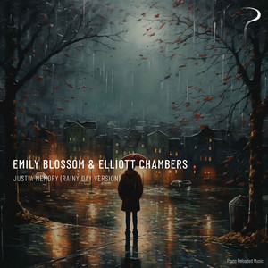 Just a Memory - Rainy Day Version by Emily Blossom, Elliott Chambers