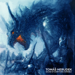 Tomáš Herudek - They Are Coming