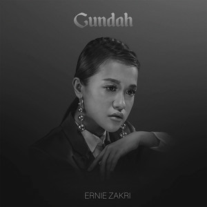 Ernie Zakri - Gundah