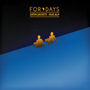 For Days - Instrumental Mix by Satin Jackets, KLP