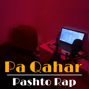 Pa Qahar (Pashto Rap)