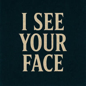 I see your face by Y Hightower