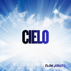 CIELO by FLOW JORGITO
