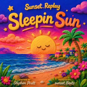 Sleepin Sun by Sunset.Replay