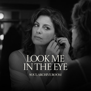 Look Me in the Eye by SOUL ARCHIVE ROOM, Pamela