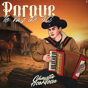 Chavita Y Su Acordeon - Por Que Te Vas de Mi