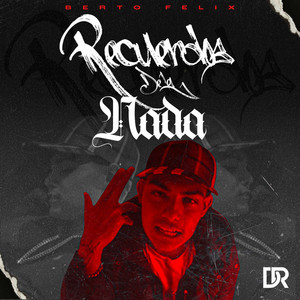 Berto Felix - Recuerdos de la Nada