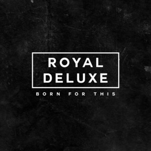 Born for This by Royal Deluxe