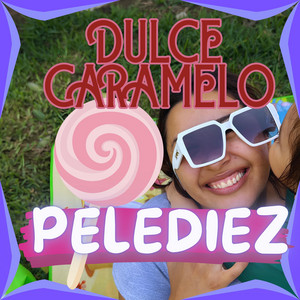DULCE CARAMELO by PELEDIEZ