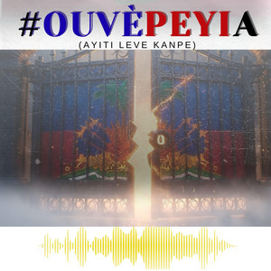 Vwa Pèp Ayisyen - #OuvèPeyiA (Ayiti Leve Kanpe)