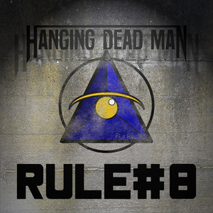 Rule#8 by Hanging Dead Man