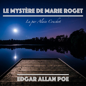 Le Mystère de Marie Roget, Edgar Allan Poe (Livre audio)