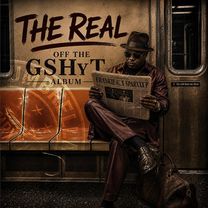 The Real by FRANKIE G, SPARXXX P
