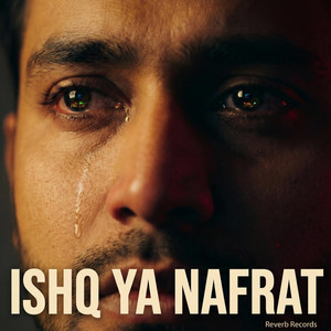 Ishq Ya Nafrat by Reverb Records