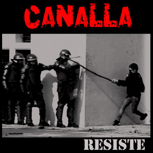Resiste by Canalla