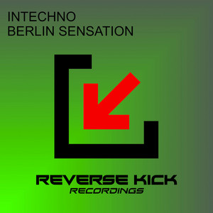 Berlin Sensation - Radio Edit by Intechno