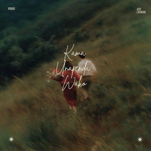 Kama Unapenda Wako by Ronoo, Jeff Lagwan