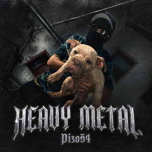 HEAVY METAL (DIE 1) by Pizo54