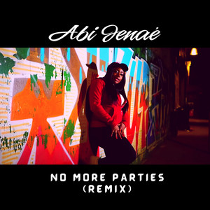No More Parties (Remix)
