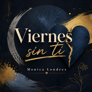 Viernes sin ti by Monica London