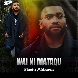 Maciu Salauca - Wai Ni Mataqu