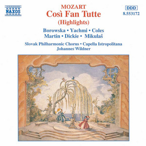 Mozart: Cosi Fan Tutte (Highlights)