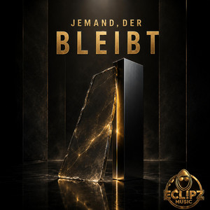 Jemand, der bleibt by ECL!PZ Music