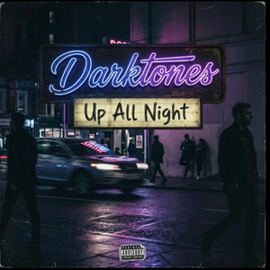 Up All Night - Radio Edit by Darktones