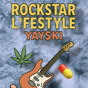 Rockstar Lifestyle by Yay$ki