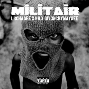 Militair by LrChasee, K8baddest, Giv3nchymaynee