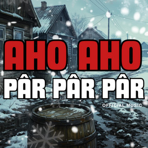 Mosh Haiduc - Aho Aho și Pâr Pâr Pâr