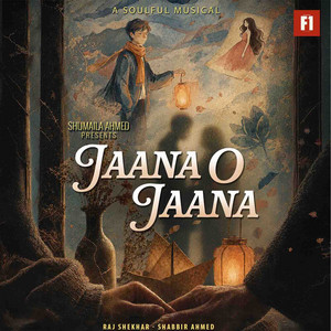 Jaana O Jaana by Raj Shekhar, Shabbir Ahmed