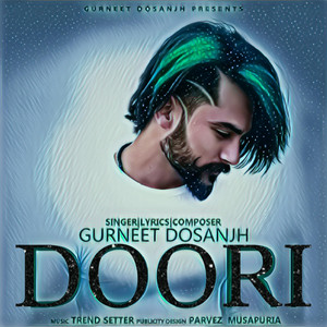Gurneet Dosanjh - Doori