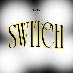 SWITCH by GBS