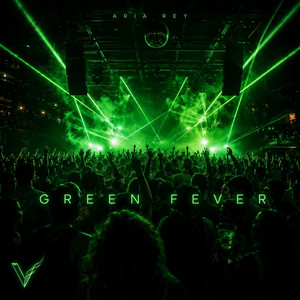 Green Fever by Aria Rey
